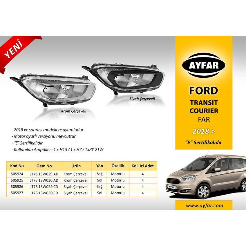 AYFAR FAR SOL KROM ÇERÇEVELİ FORD TRANSIT COURIER 18 > (2263644)