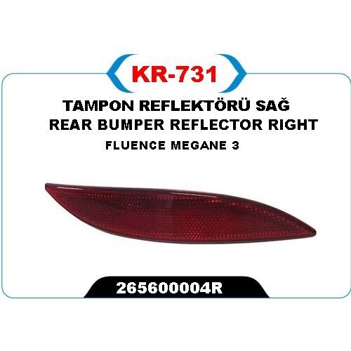 KAYA TAMPON REFLEKTÖRÜ SAĞ FLUENCE-MEGANE 3 (265600004R)