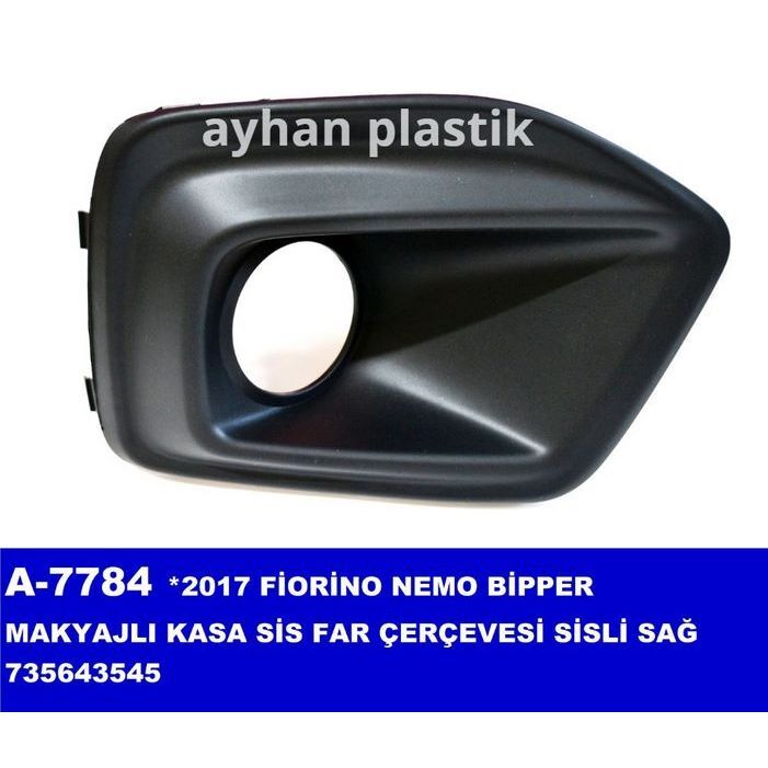 AYHAN SİS FAR ÇERÇEVESİ SAĞ SİSLİ BIPPER-FIORINO (735643545)