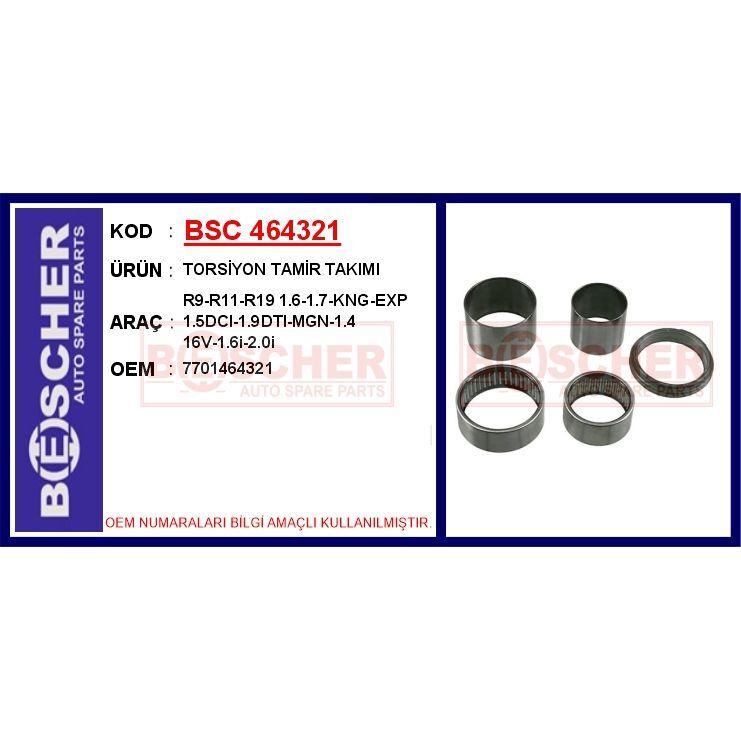 BESCHER TORSİYON TAMİR TAKIMI R9-R11-R19 1.6-1.7-KNG-EXP 1.5DCI-1.9DTI-MGN-1.4 16V-1.6I-2.0I (7701464321)