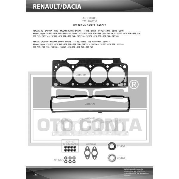 OTOCONTA ÜST TAKIM CONTA CLIO I 91 1.8 LAGUNA-MEGANE I 95 1.8-2.0 F3P 710/F3P 714 KEÇELİ SKC STD SUBAP LASTİKLİ (7701467058)