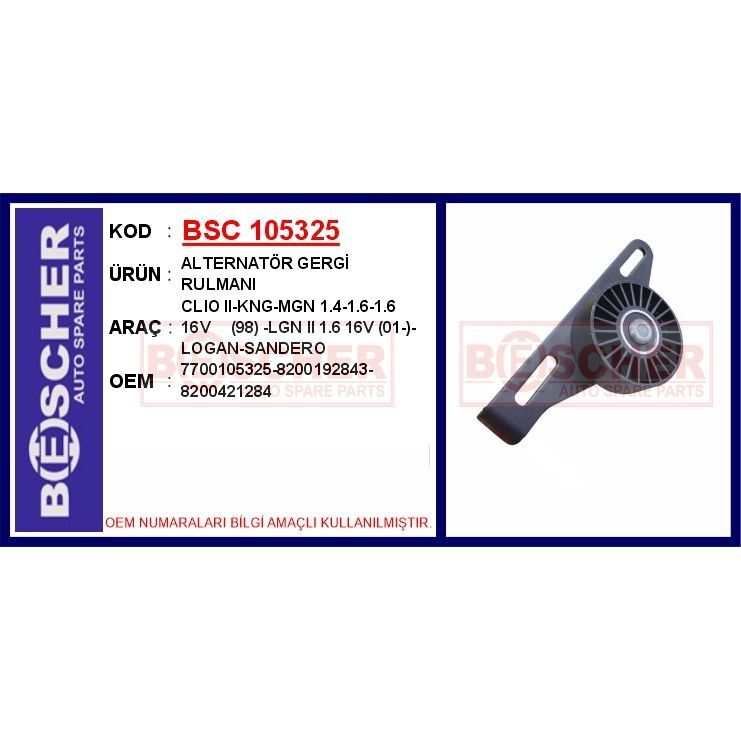 BESCHER ALTERNATÖR GERGİ RULMANI CLIO II 98> KANGOO 97> MEGANE I 96> 1.4-1.6-1.6 16V LAGUNA II 01> 1.6 16V (7700105325)