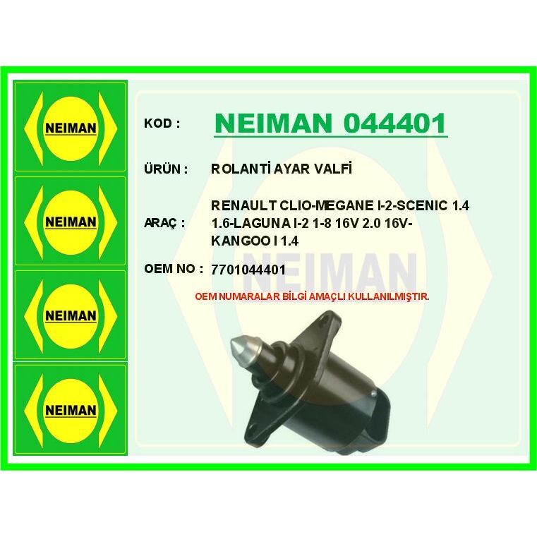 BESCHER ROLANTİ AYAR VALFİ RENAULT CLIO-MEGANE I-2-SCENIC 1.4 1.6-LAGUNA I-2 1-8 16V 2.0 16V-KANGOO I 1.4 (7701044401)