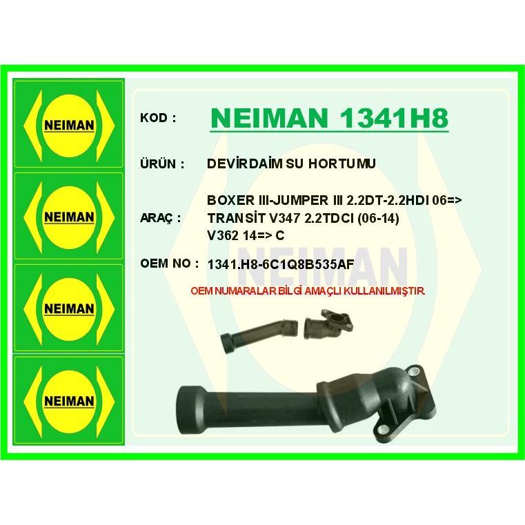 BESCHER DEVİRDAİM SU HORTUMU BOXER III-JUMPER III 2.2DT-2.2HDI 06 > TRANSİT V347 2.2TDCI 06-14 V362 14 > C (1341.H8)