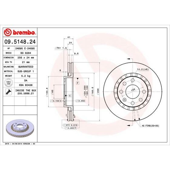 BREMBO ÖN FREN AYNASI ASTRA F-VECTRA A-B-CALIBRA A-KADETT E-ASCONA C-LANOS 97 >CIELO 256X24X4DLXHAVALI 90487402-93182282-93182304 (569001)