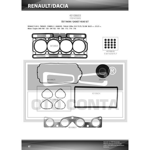 OTOCONTA ÜST TAKIM CONTA SKC Lİ CLIO II 98 KANGOO 01 TWINGO 1.2 16V D4F (7701473003)