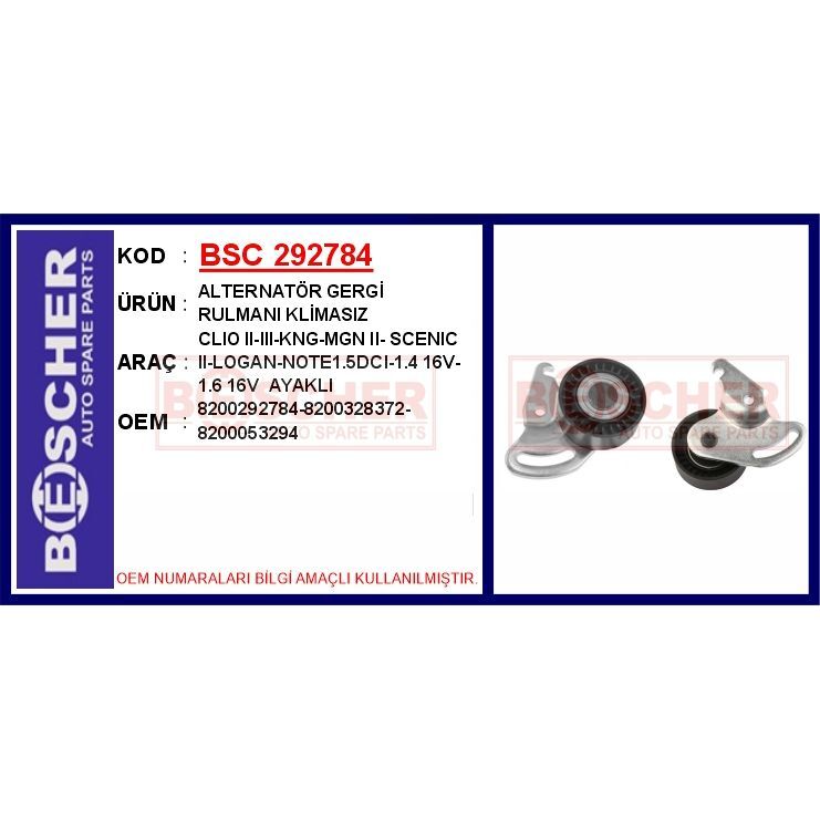 BESCHER ALTERNATÖR GERGİ RULMANI KLİMASIZ CLIO II-III-KNG-MGN II- SCENIC II-LOGAN-NOTE1.5DCI-1.4 16V-1.6 16 (8200053294)
