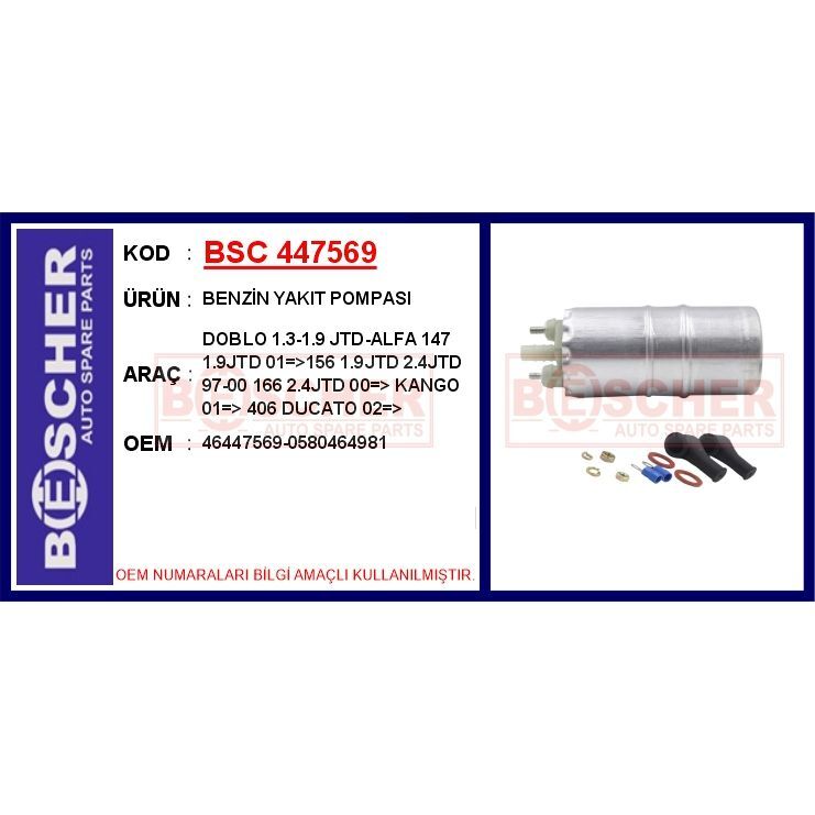 BESCHER BENZİN YAKIT POMPASI DOBLO 1.3-1.9 JTD-ALFA 147 1.9JTD 01 >156 1.9JTD 2.4JTD 97-00 166 2.4JTD 00 > K (0580464981)