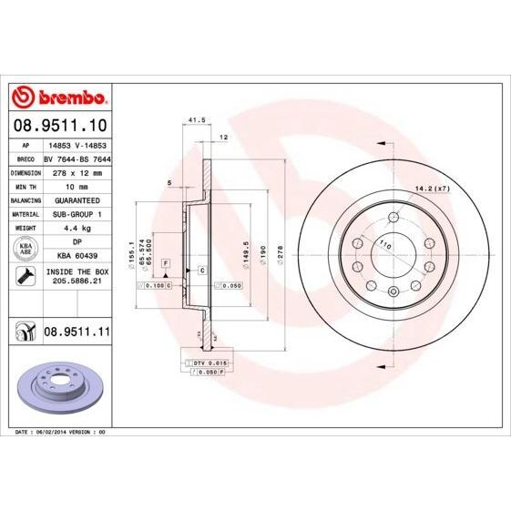 BREMBO ARKA FREN AYNASI VECTRA C 02> SIGNUM 03> SAAB 9.3 02> CROMA 05> 278X12X5DL DOLU (51799235)
