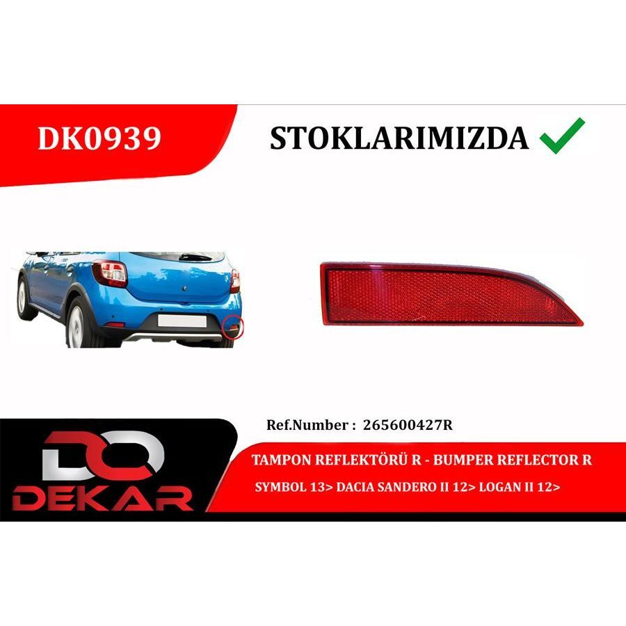 DEKAR TAMPON REFLEKTÖRÜ R SYMBOL 13 DACIA SANDERO II 12 LOGAN II 12 (265600427R)