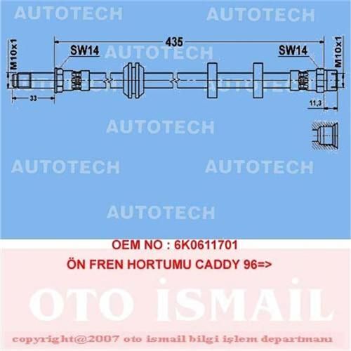 AUTOTECH ÖN FREN HORTUMU CADDY 96 > (6KO611701)
