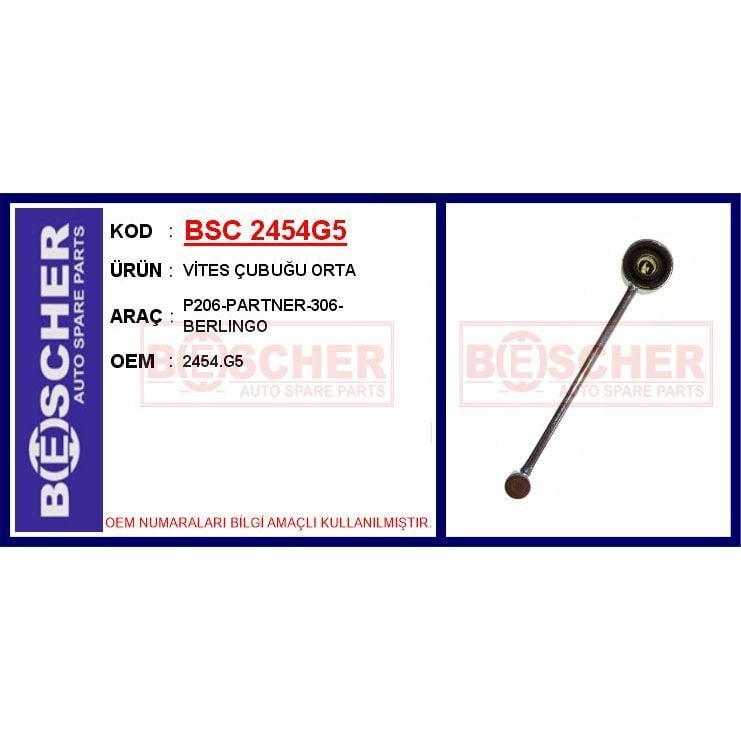 BESCHER VİTES ÇUBUĞU ORTA P206-PARTNER-306-BERLINGO (2454.G5)