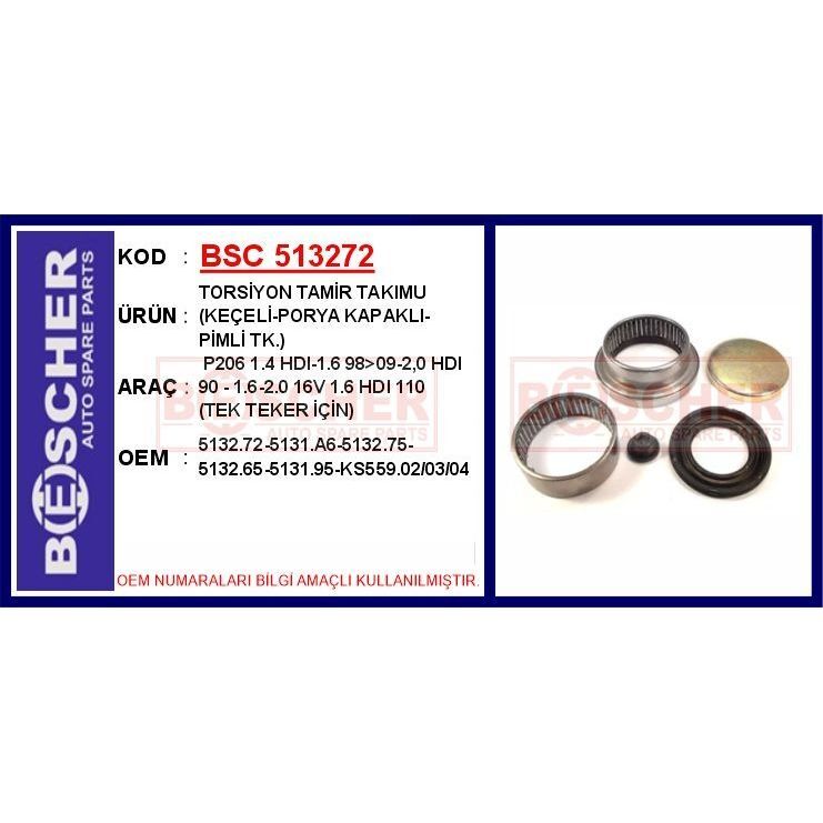 BESCHER TORSİYON TAMİR TAKIMU KEÇELİ-PORYA KAPAKLI-PİMLİ TK. P206 1.4 HDI-1.6 98>09-2.0HDI 90-1.6-2.0 16V 1. 6HDI 110 TEK TEKER İÇİN (513)