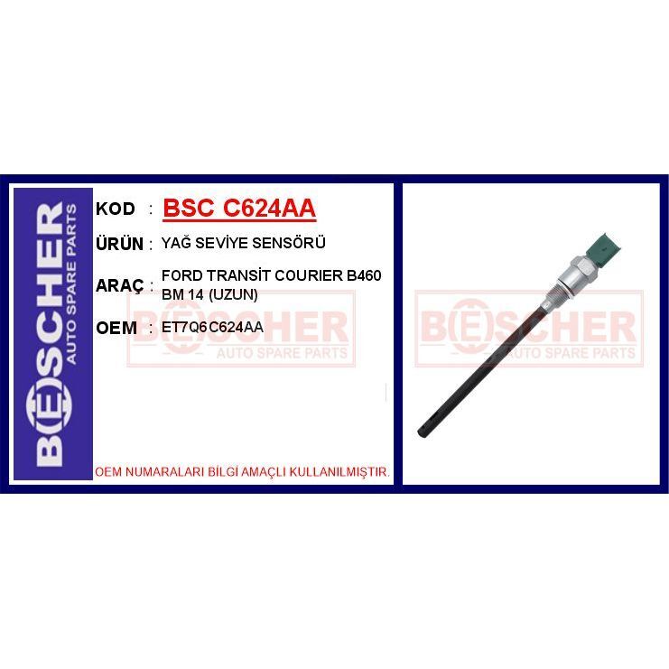 BESCHER YAĞ SEVİYE SENSÖRÜ FORD TRANSİT COURIER B460 BM 14 UZUN (ET7Q6C624AA)