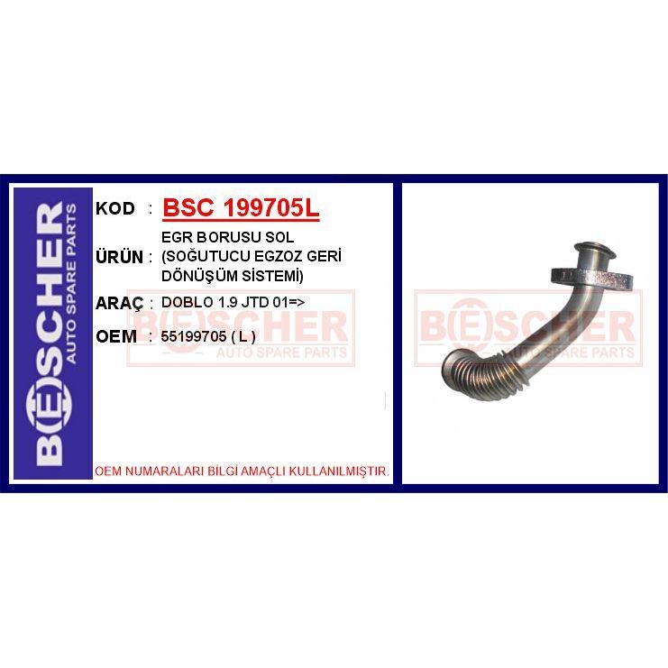 BESCHER EGR BORUSU SOL SOĞUTUCU EGZOZ GERİ DÖNÜŞÜM SİSTEMİ DOBLO 1.9 JTD 01 > (55199705)