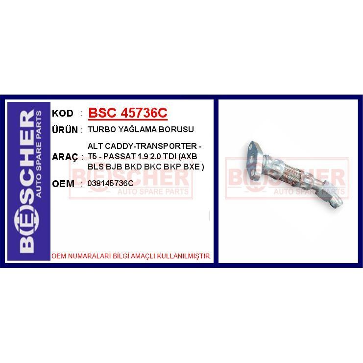 BESCHER TURBO YAĞLAMA BORUSU ALT CADDY-TRANSPORTER - T5 - PASSAT 1.9 2.0 TDI AXB BLS BJB BKD BKC BKP BXE (038145736C)