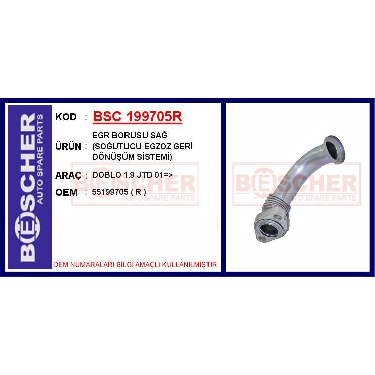 BESCHER EGR BORUSU SAĞ SOĞUTUCU EGZOZ GERİ DÖNÜŞÜM SİSTEMİ DOBLO 1.9 JTD 01 > (55199705)
