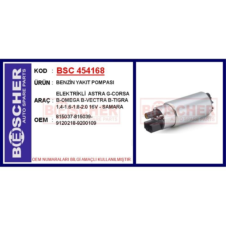 BESCHER BENZİN YAKIT POMPASI ELEKTRİKLİ ASTRA G-CORSA B-OMEGA B-VECTRA B-TIGRA 1.4-1.6-1.8-2.0 16V - SAMARA (815037)